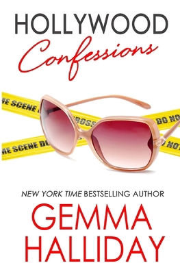 Hollywood Confessions: Hollywood Headlines Book #3 1463534795 Book Cover