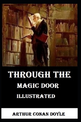 Through the Magic Door Illustrated B08TFW4W39 Book Cover