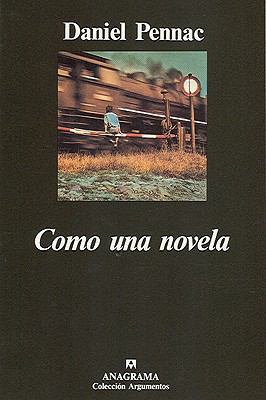 Como Una Novela [Spanish] 8433913670 Book Cover