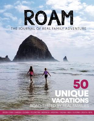 ROAM Journal of Real Family Adventure: 50 Uniqu... 1642376523 Book Cover