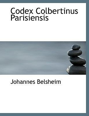 Codex Colbertinus Parisiensis 1113560932 Book Cover