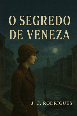 O Segredo de Veneza [Portuguese] B0FG84XFXP Book Cover