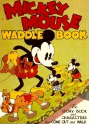 Mickey Mouse Waddle Book 1557091870 Book Cover