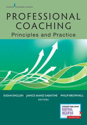 Professional Coaching: Principles and Practice 0826180086 Book Cover