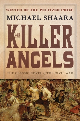 The Killer Angels: The Classic Novel of the Civ... B0056PALPI Book Cover