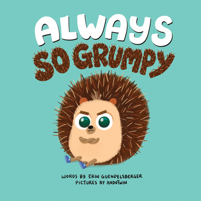 Always So Grumpy 1728216206 Book Cover