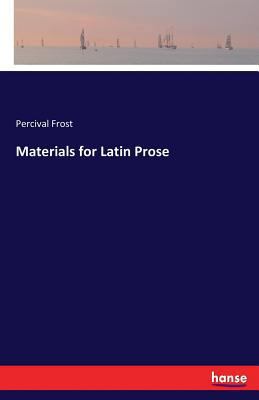 Materials for Latin Prose 3337371035 Book Cover