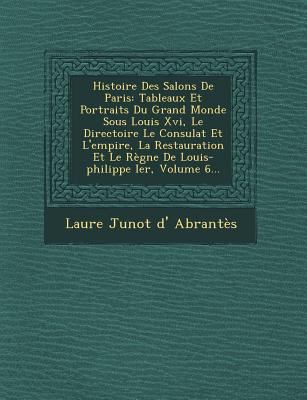 Histoire Des Salons de Paris: Tableaux Et Portr... [French] 1249716403 Book Cover