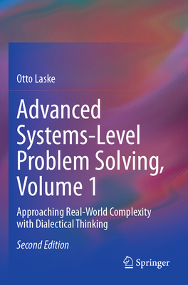 Advanced Systems-Level Problem Solving, Volume ... 3031403347 Book Cover