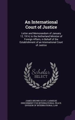 An International Court of Justice: Letter and M... 1358299293 Book Cover