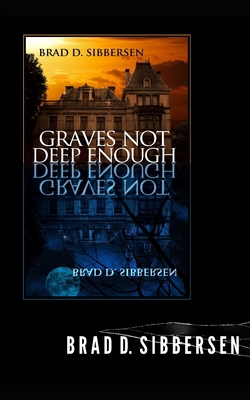 Graves Not Deep Enough B09P4L698Z Book Cover