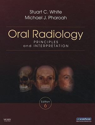 Oral Radiology: Principles and Interpretation 0323049834 Book Cover