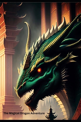 The Magical Dragon Adventure B0D8GWHZRX Book Cover
