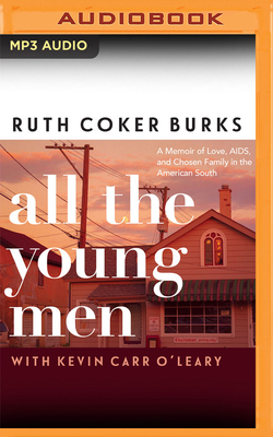All the Young Men: A Memoir of Love, Aids, and ... 1713598647 Book Cover