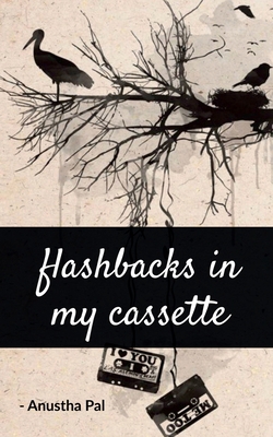 Flashbacks in my Cassette B0B49Z5RP9 Book Cover