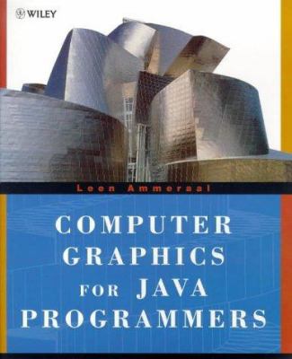 Computer Graphics for Java Programmers 0471981427 Book Cover