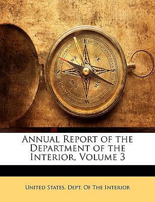 Annual Report of the Department of the Interior... 1145371256 Book Cover