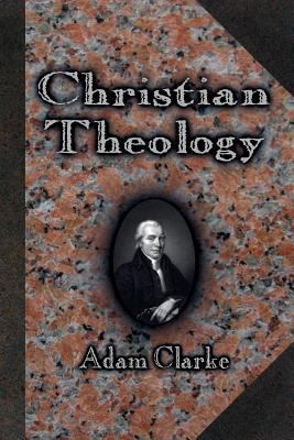 Christian Theology 0615985807 Book Cover