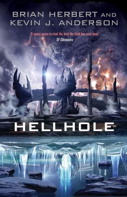 Hellhole. by Kevin J. Anderson, Brian Herbert 1847374263 Book Cover