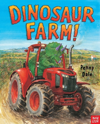 Dinosaur Farm! (Penny Dale's Dinosaurs) 1788001818 Book Cover