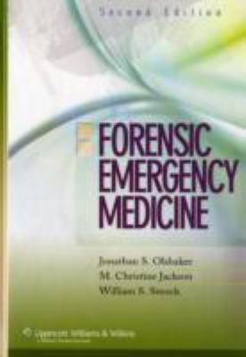 Forensic Emergency Medicine 0781792746 Book Cover