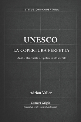 UNESCO: La copertura perfetta [Italian] B0GQM21J63 Book Cover