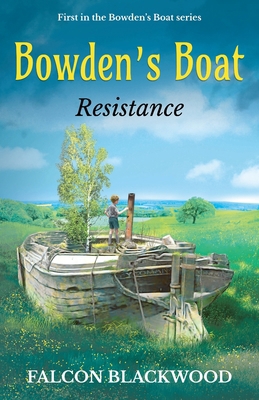 Bowden's Boat - Resistance: Book One B0BTRQSSJS Book Cover