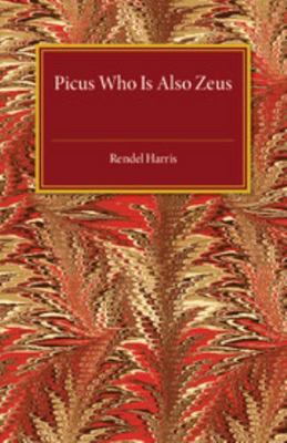 Picus Who Is Also Zeus 1316509532 Book Cover