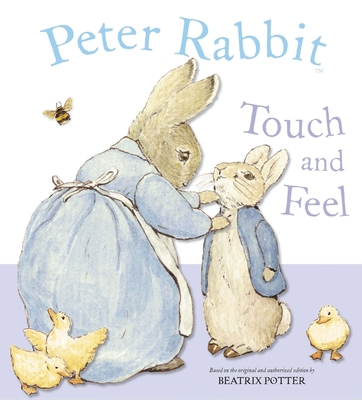 Peter Rabbit Touch and Feel B008YF7J52 Book Cover