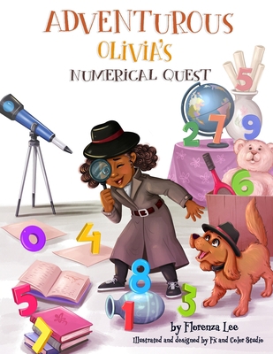 Adventurous Olivia's Numerical Quest 1735879525 Book Cover