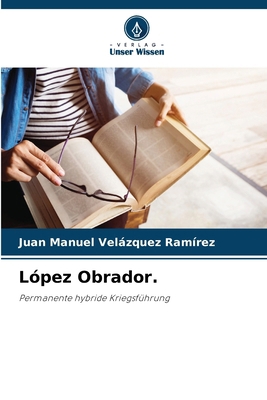 López Obrador. [German] 6208631521 Book Cover