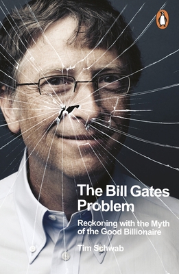 The Bill Gates Problem: Reckoning with the Myth... 0241609488 Book Cover