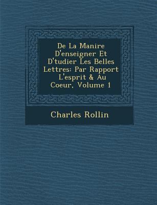 de La Mani Re D'Enseigner Et D' Tudier Les Bell... [French] 128814685X Book Cover