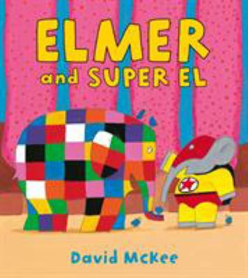 Elmer and Super El 1849394571 Book Cover
