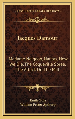 Jacques Damour: Madame Neigeon, Nantas, How We ... 1163532290 Book Cover