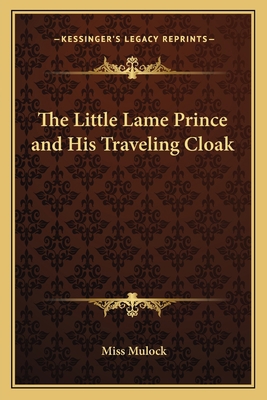 The Little Lame Prince and His Traveling Cloak 1162754850 Book Cover