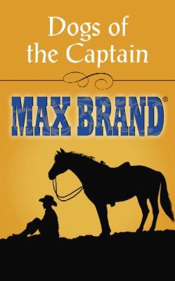 Dogs of the Captain [Large Print] 1611735645 Book Cover