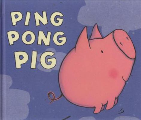 Ping Pong Pig 184738207X Book Cover