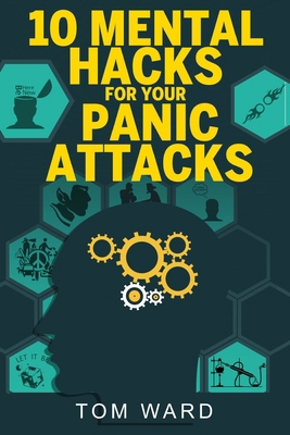 10 Mental Hacks For Your Panic Attacks 1097909778 Book Cover