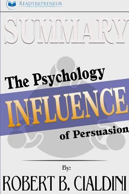 Paperback Summary: Influence : The Psychology of Persuasion Book