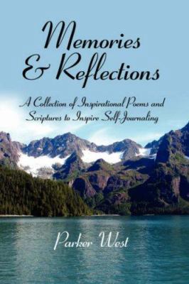 Memories and Reflections: A Collection of Inspi... 1434303543 Book Cover