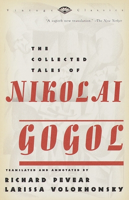 The Collected Tales of Nikolai Gogol 0375706151 Book Cover