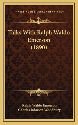 Talks with Ralph Waldo Emerson (1890) 116425524X Book Cover