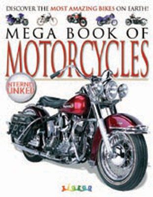 Mega Book of Motorcycles: Discover the Most Ama... 1903954576 Book Cover