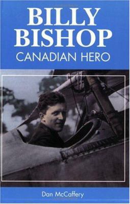 Billy Bishop: Canadian Hero 1550287680 Book Cover