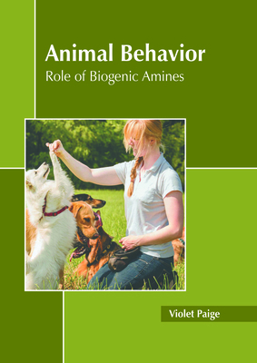 Animal Behavior: Role of Biogenic Amines B0FH65NJPK Book Cover