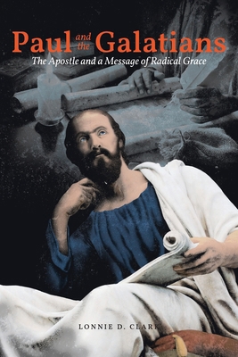 Paul and the Galatians: The The The Apostle and... 1637845952 Book Cover