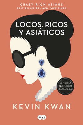 Crazy Rich Asians (Spanish Edition) [Spanish] 1949061302 Book Cover