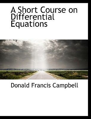 A Short Course on Differential Equations [Large Print] 1116555263 Book Cover