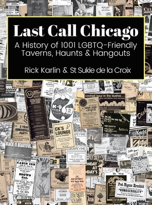 Last Call Chicago: A History of 1001 LGBTQ-Frie... 195582617X Book Cover